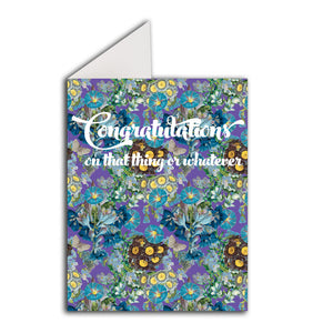 Greeting Card: Congratulations On That Thing Or Whatever